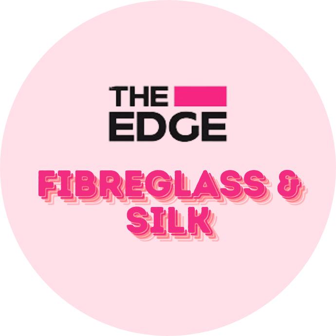 The Edge Fibreglass & Silk